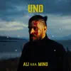 Ali Aka Mind - Uno - Single